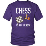 Chess Is All I Know - Shirt