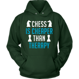 Chess Is Cheaper Than Therapy - Hoodie