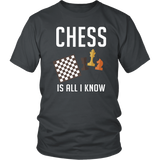 Chess Is All I Know - Shirt
